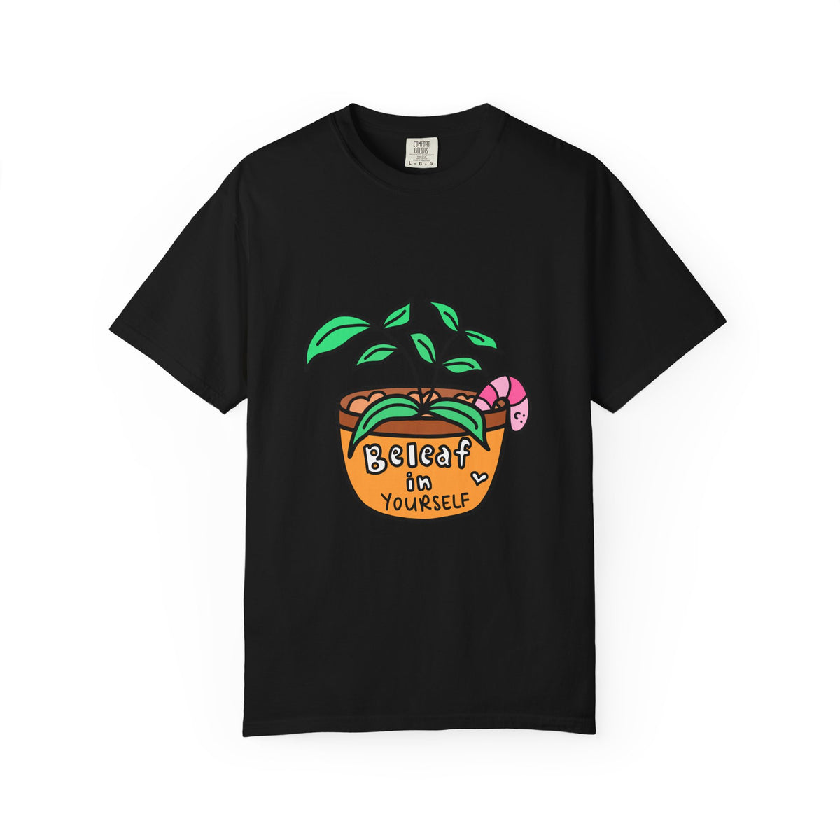Cute Plant T-Shirt | Mental Health Unisex Shirt | Plants Lover Clothing | Believe In Yourself | Inspirational Quote Pun