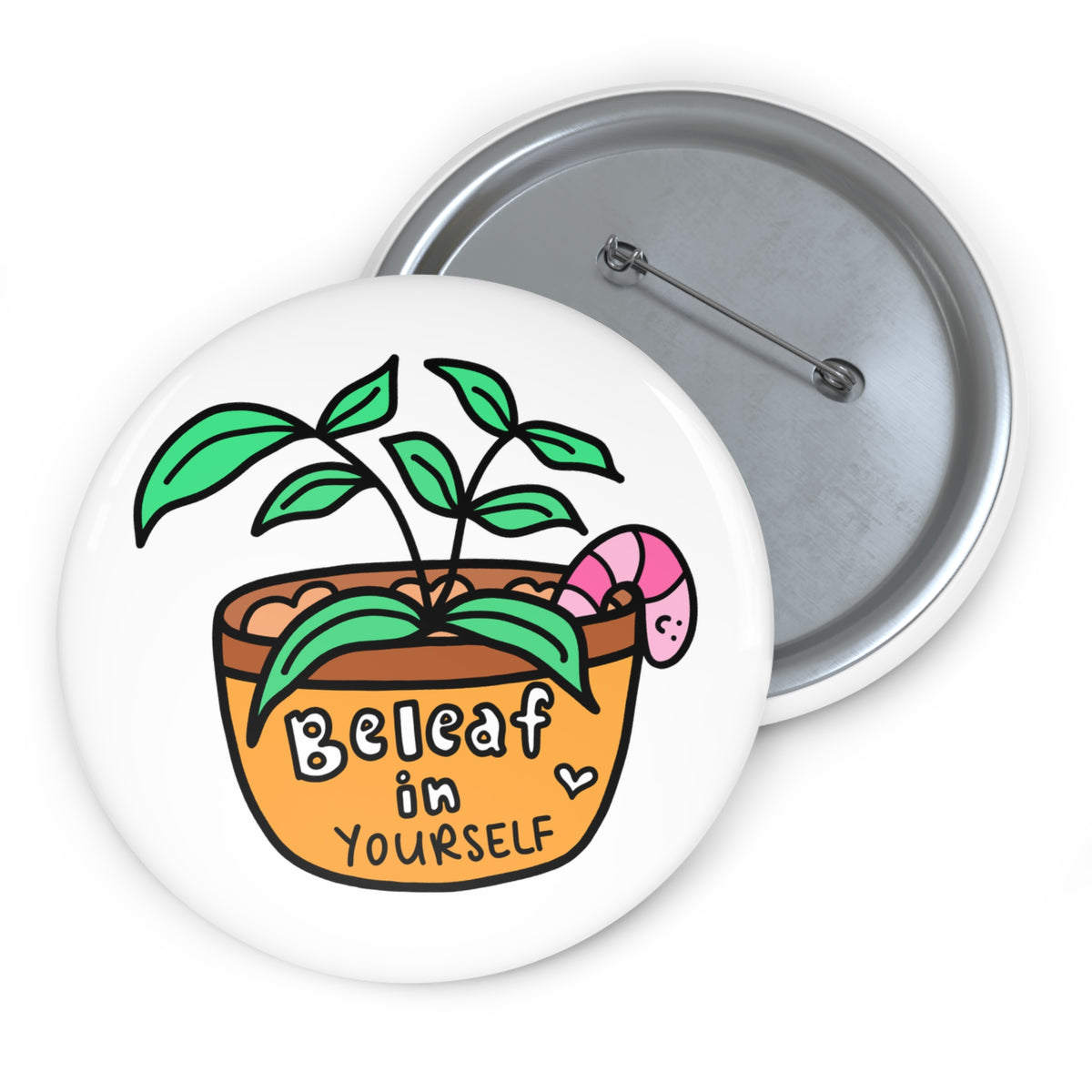 Cute Plant Pin | Gifts for Plant Lovers | Plants Accessory | Positive Affirmations | Mental Health Quotes | Believe In Yourself Pun | Plant Enamel Pin